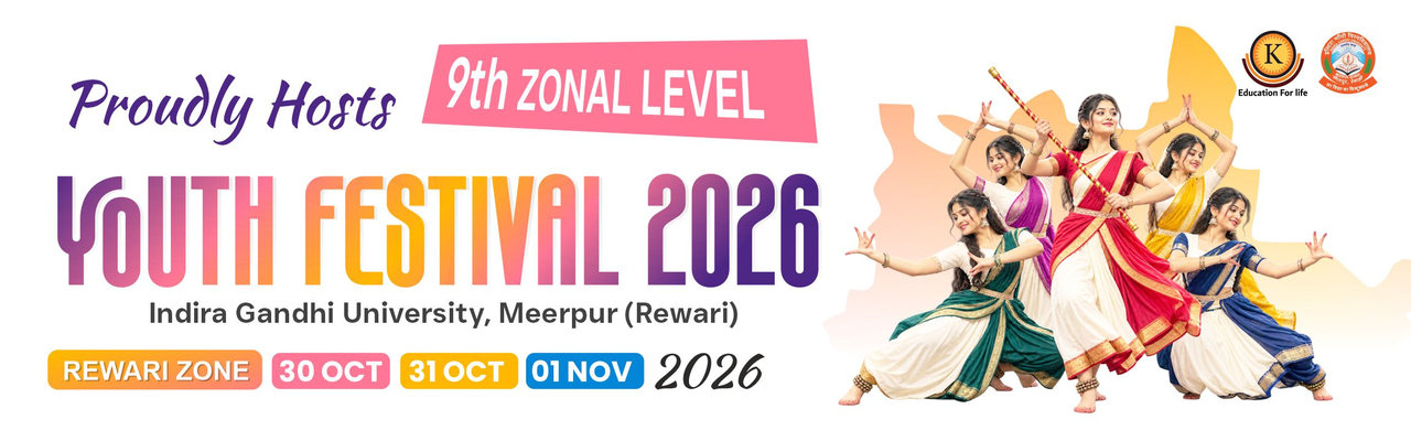 Krishna Degree College proudly hosts the 9th Zonal Level Youth Festival 2026 of Indira Gandhi University, Meerpur (Rewari), Rewari Zone, 30 October to 1 November 2026